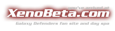 you've arrived at XenoBeta.com: Galaxy Defenders fan site and day spa